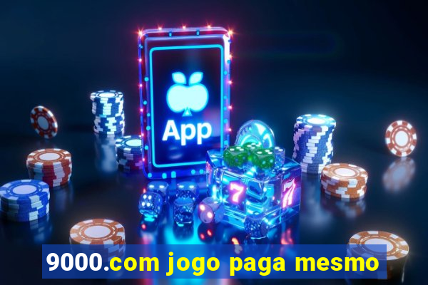 9000.com jogo paga mesmo